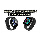 Combo: Smartwatch D18+ Smartwatch D20! Super