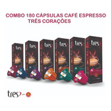 Combo 180 Cápsulas Café Tres Corações
