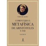 Comentario A Metafisica De Aristoteles V