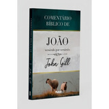 Comentário Bíblico De João - John Gill - Editora Penkal