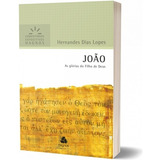 Comentário Bíblico Expositivo João Livro Hernandes D Lopes 