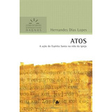 Comentário Expositivo De Atos Hernandes Dias Lopes