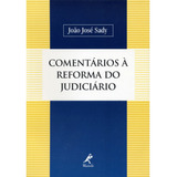 Comentários À Reforma Do Judiciário, De Sady, João José. Editora Manole Ltda, Capa Mole Em Português, 2003