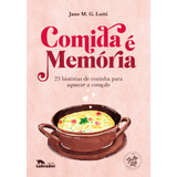 Comida E Memoria - Lutti, Jane M. G. - Labrador