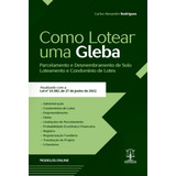 Como Lotear Uma Gleba - Parcelamento E Desmembramento De Solo, Loteamento E Condomínio De Lotes