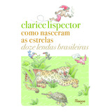 Como Nasceram As Estrelas, De Clarice Lispector. Editora Rocco, Capa Mole Em Português