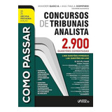 Como Passar Em Concursos De Tribunais Analista - 2.900 Questões Comentadas - 11ª Edição (2024)