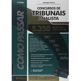 Como Passar Em Concursos De Tribunais Analista: 5.350 Questões Comentadas, De Wander Garcia. Editora Foco Juridico, Capa Dura Em Português