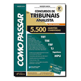 Como Passar Em Concursos De Tribunais Analista 2014: 5.500 Questões Comentadas, De Wander Garcia. Editorial Foco Juridico, Tapa Dura En Português