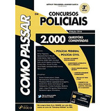 Como Passar Em Concursos Policiais: 2000