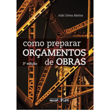 Como Preparar Orçamentos De Obras, De Mattos, Aldo Dorea. Editora Oficina De Textos, Capa Mole Em Português
