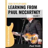 Como Tocar Baixo - Aprendendo Com Paul Mccartney Vol. 1: Um