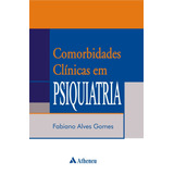 Comorbidades Clinicas Em Psiquiatria, De Gomes,