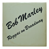 Compacto Bob Marley - Reggae On Broadway