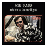 Compacto Importado - Bob James - Take Me To The Mardi Gras