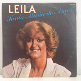 Compacto Leila Santa Maria Do Amor Como É Lindo Não Compre O