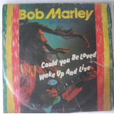Compacto Vinil (vg+) Bob Marley Could You Be Love Ed Br