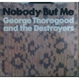 Compacto Vinil George Thorogood & The Destroyers Nobody Bu