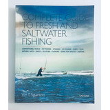 Complete Guide To Fresh & Saltwater