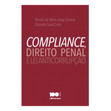 Compliance, Direito Penal E Lei Anticorrupção - 1ª Edição De 2015, De Silveira, Renato De Melo Jorge. Editora Saraiva Educação S. A., Capa Mole Em Português, 2015