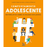 Comportamento Adolescente: 100 Perguntas Sobre Os