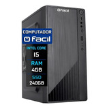 Computador Fácil Intel Core I5 4gb Ddr3 Ssd 240gb