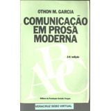 Comunicação Em Prosa Moderna- 14ª Edição De Othon M. Garc...