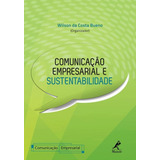 Comunicação Empresarial E Sustentabilidade, De (organizador) Bueno, Wilson Da Costa. Editorial Editora Manole Ltda, Tapa Mole En Português, 2015