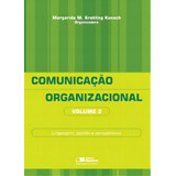 Comunicação Organizacional: Linguagem, Gestão E Perspectivas, De Kunsch Krohling. Editorial Saraiva Uni, Tapa Mole, Edición 1 En Português, 2009