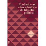 Conferências Sobre A História Da Filosofia Política, De Rawls, John. Editora Wmf Martins Fontes Ltda, Capa Mole Em Português, 2012