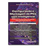 Configuração E Montagem De Pcs Com Inteligencia...