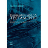 Conheça Melhor O Antigo Testamento, De Stanley Ellisen. Editora Vida Em Português, 2017