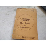 Consumer Circuits Data Book For Design Engineers 