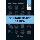 Contabilidade Básica, De José Carlos Marion. Editora Atlas Juridico - Grupo Gen, Capa Mole Em Português