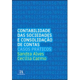 Contabilidade Das Sociedades E Consolidação De Contas, De Carmo Cecília. Editora Almedina Em Português