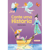 Conte Uma História, De Ibáñez, Célia