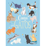 Contos De Gatos Histórias Verdadeiras Sobre Felinos Fan, De Rich, Penelope. Editorial Pé Da Letra, Tapa Mole En Português