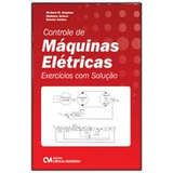 Controle Maquinas Eletricas - Exercicios C/solucao