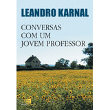 Conversas Com Um Jovem Professor, De Karnal, Leandro. Editorial Editora Pinsky Ltda, Tapa Mole En Português, 2012