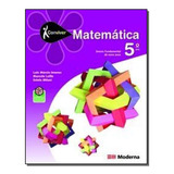 Conviver Matemática - 5 Ano, De Luiz Márcio Imenes | Marcelo Lellis | Estela Milane. Editora Moderna (didaticos), Capa Dura Em Português