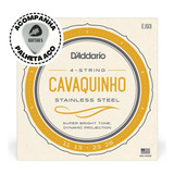 Cordas Para Cavaquinho / Cavaco Daddario Aço Inox Ej93