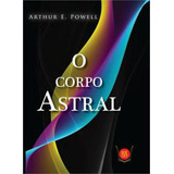 Corpo Astral, O