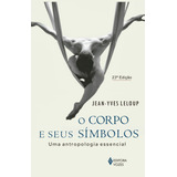 Corpo E Seus Símbolos: Uma Antropologia