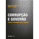 Corrupção E Governo - Causas, Consequências