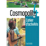 Cosmopolite 4 - Cahier D´activites +