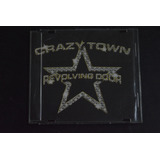 Crazy Town Revolving Door Cd Single