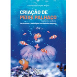 Criação De Peixe Palhaço (amphiprion Ocellaris)