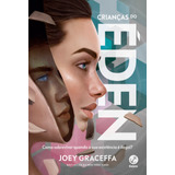 Crianças Do Éden, De Graceffa, Joey. Editora Record Ltda., Capa Mole Em Português, 2019