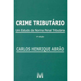 Crime Tributário - 04 Ed. - 2015