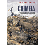 Crimeia: A História Da Guerra Que